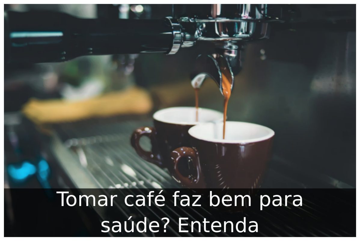 Tomar café faz bem para saúde Entenda Portal Útil