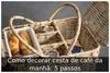 Como decorar cesta de café da manhã: 5 passos