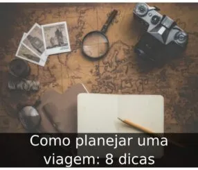 Como planejar uma viagem