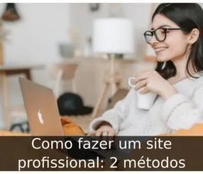 Como fazer um site profissional