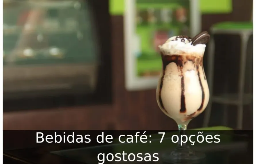 Bebidas de café: 7 opções gostosas Bebidas de café