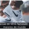 Marcas de tênis famosas: as maiores do mundo Marcas de tênis famosas: as maiores do mundo