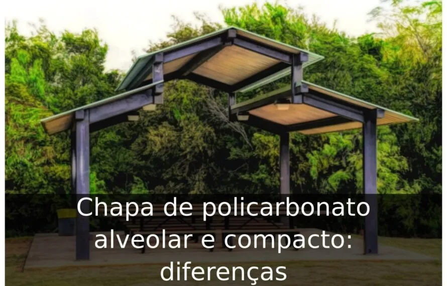Chapa de policarbonato alveolar e compacto: diferenças Chapa de policarbonato alveolar e compacto