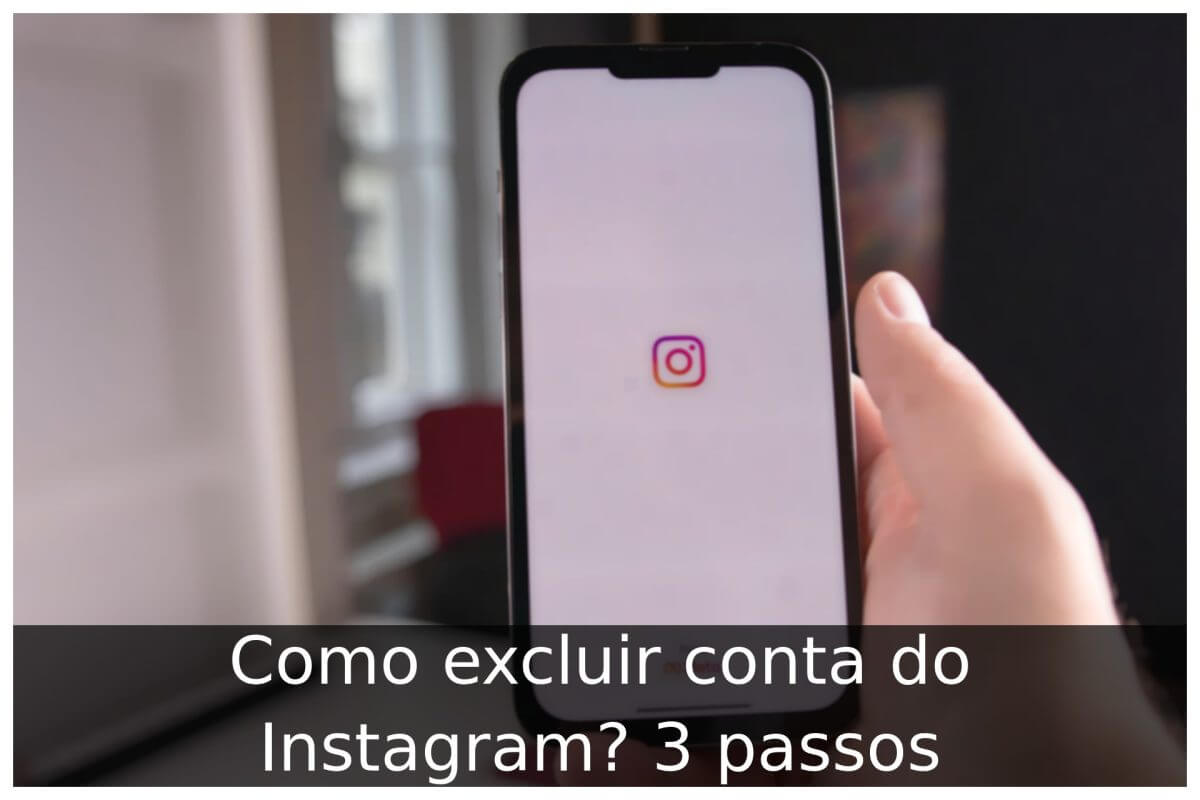 Como Excluir Conta Do Instagram Passos Portal Til