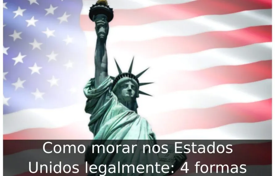Como morar nos Estados Unidos legalmente