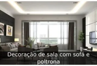 Decoração de sala com sofá e poltrona