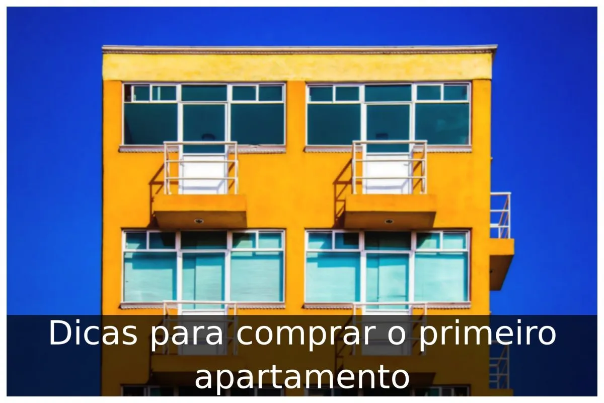 Dicas para comprar o primeiro apartamento