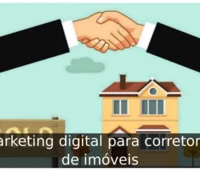 Marketing digital para corretores de imóveis
