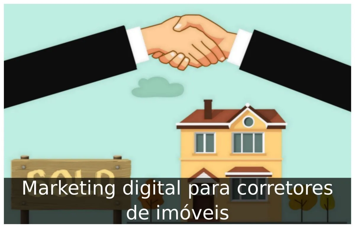 Marketing digital para corretores de imóveis