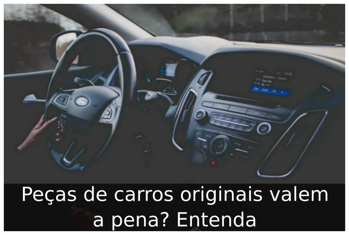 Peças de carros originais valem a pena? Entenda