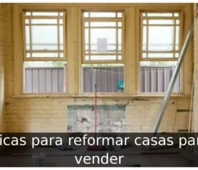 Dicas para reformar casas para vender