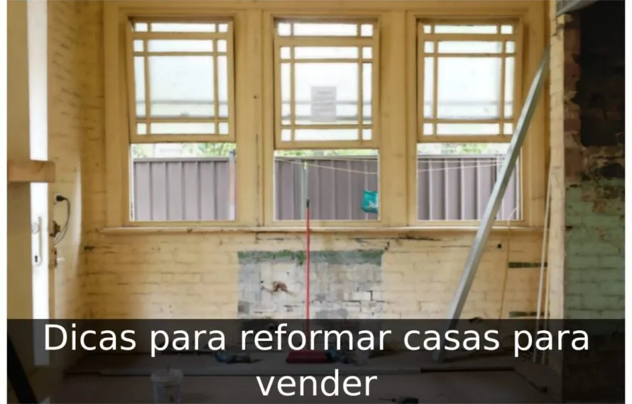 Dicas para reformar casas para vender