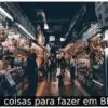7 coisas para fazer em BH