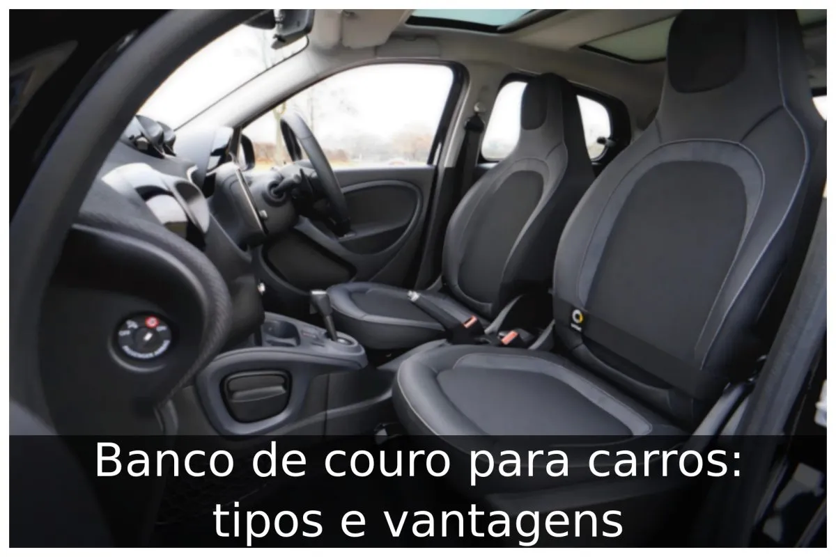 Banco de couro para carros: tipos e vantagens