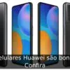 Celulares Huawei são bons? Confira