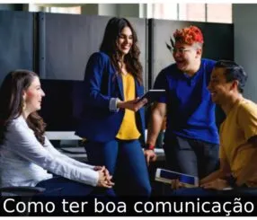Como ter boa comunicação