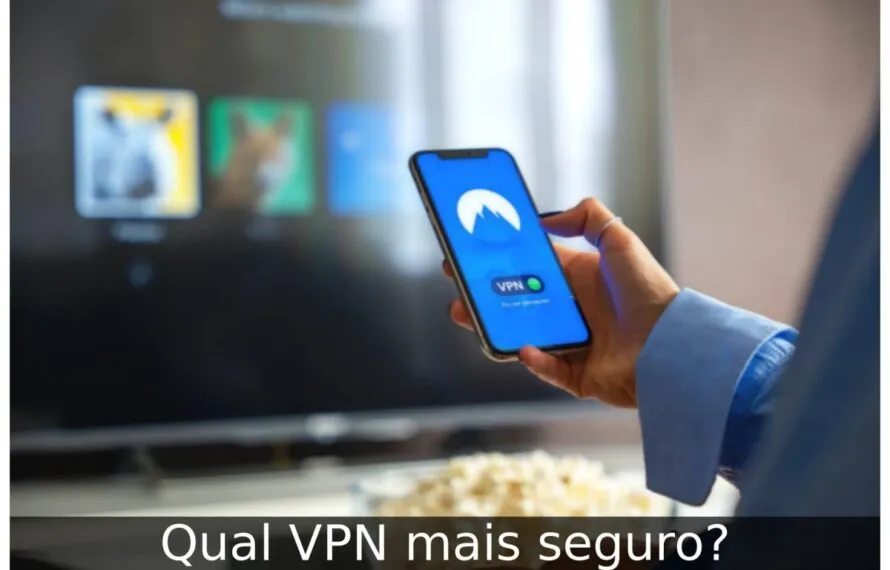 Qual VPN mais seguro? Qual VPN mais seguro
