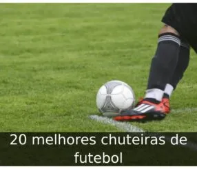 Melhores chuteiras de futebol