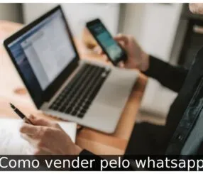Como usar o WhatsApp Business para vender