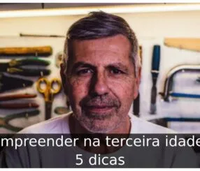 Empreender na terceira idade