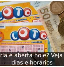 Loteria é aberta hoje? Veja os 7 dias e horários