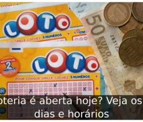 Loteria é aberta hoje? Veja os 7 dias e horários Loteria é aberta hoje