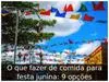 O que fazer de comida para festa junina: 9 opções