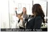 Qual empresa abrir: 6 tipos