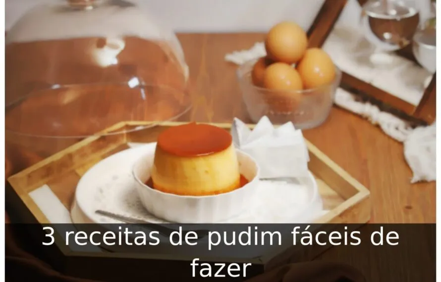 3 receitas de pudim fáceis de fazer Receitas de pudim fáceis