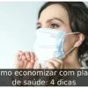 Como economizar com plano de saúde: 4 dicas
