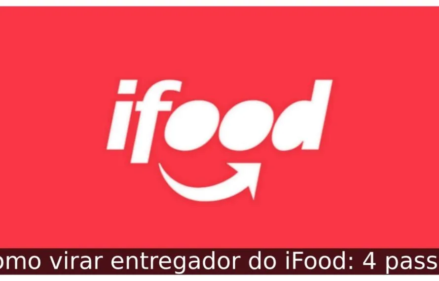 Como virar entregador do iFood: 4 passos Como virar entregador do iFood