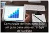 Construção de links para SEO: um guia para uma estratégia de sucesso