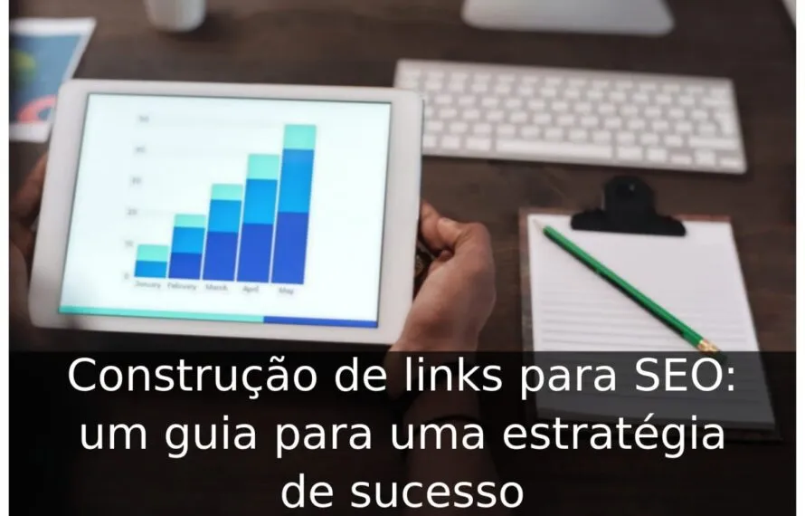 Construção de links para SEO: um guia para uma estratégia de sucesso Construção de links para SEO