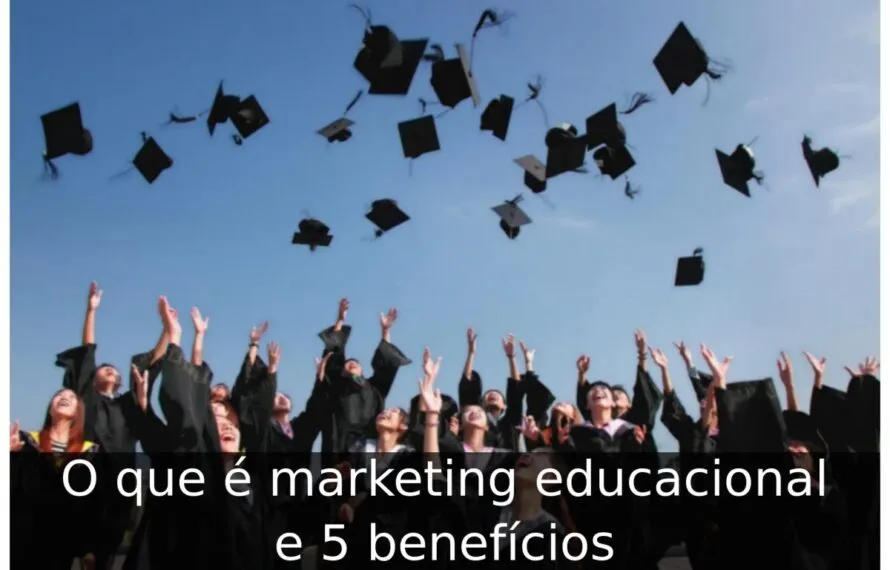 O que é marketing educacional e 5 benefícios Marketing educacional