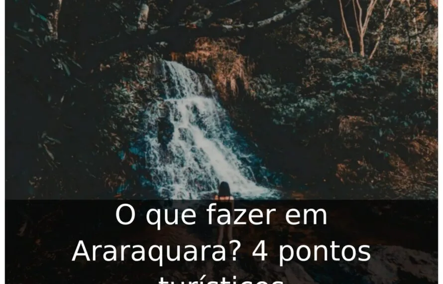 O que fazer em Araraquara
