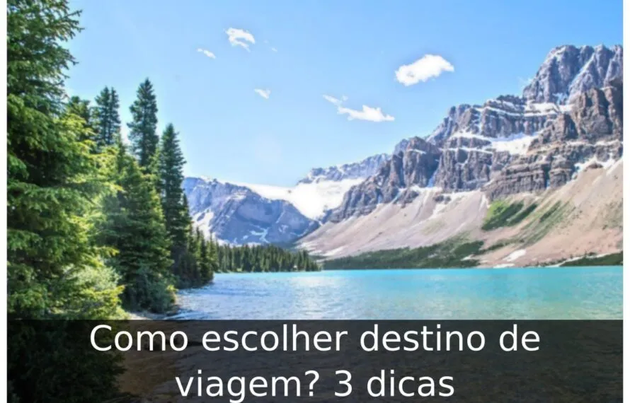 Como escolher destino de viagem