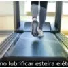Como lubrificar esteira elétrica