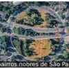 8 bairros nobres de São Paulo