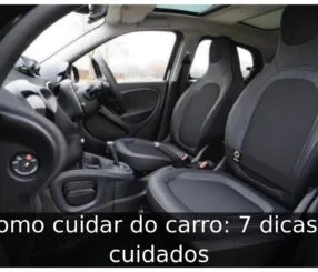 Como cuidar do carro: 7 dicas e cuidados Como conservar o carro