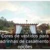 Cores de vestidos para madrinhas de casamento: 5 opções