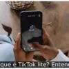 O que é TikTok lite? Entenda