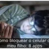 Como bloquear o celular do meu filho: 8 apps
