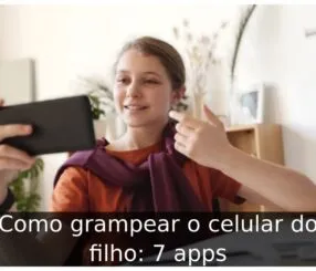 Como grampear o celular do filho: 7 apps Como grampear o celular do filho
