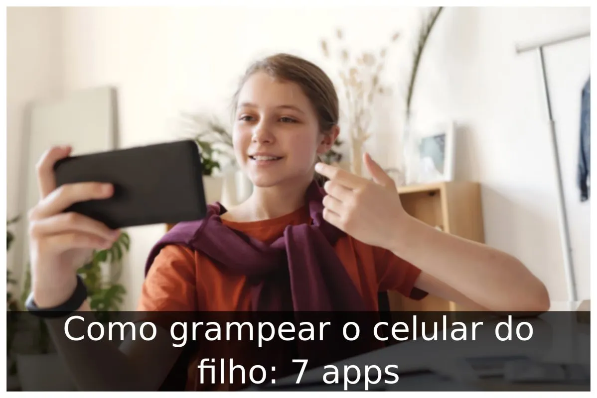 Como grampear o celular do filho: 7 apps