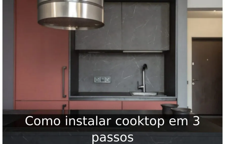 Como instalar cooktop em 3 passos Como instalar cooktop