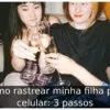 Como rastrear minha filha pelo celular: 3 passos
