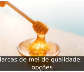 Marcas de mel de qualidade