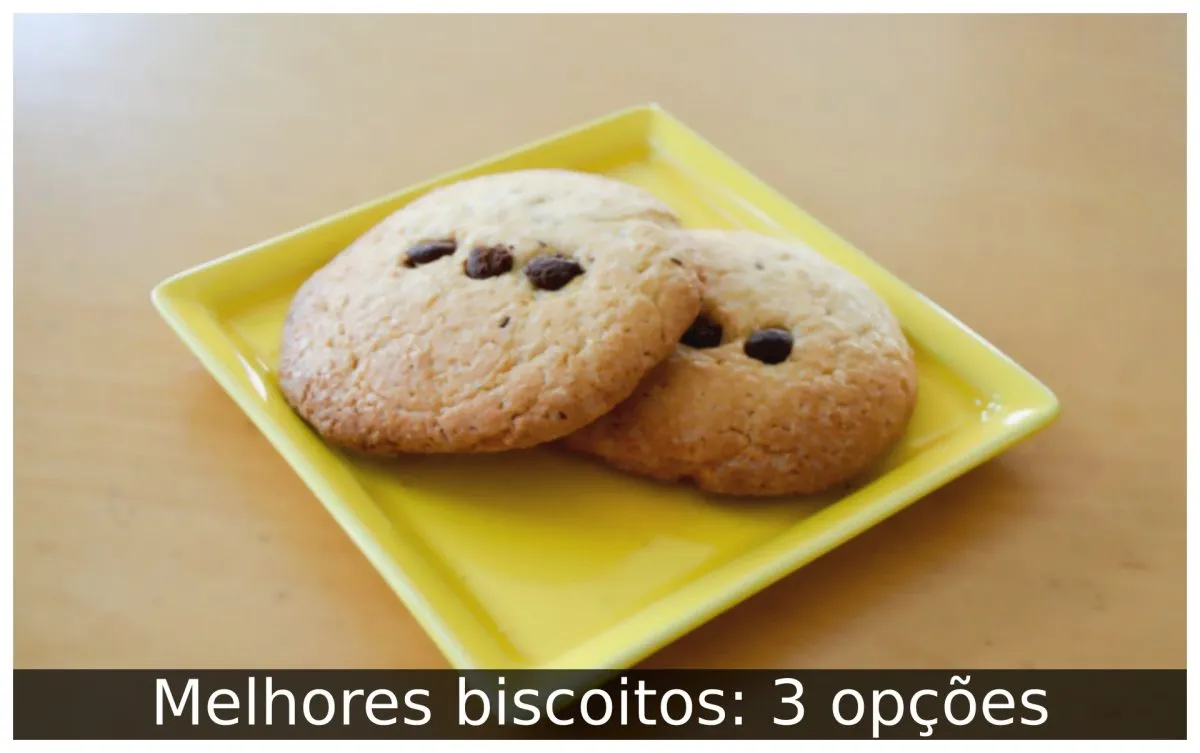 Melhores biscoitos: 3 opções