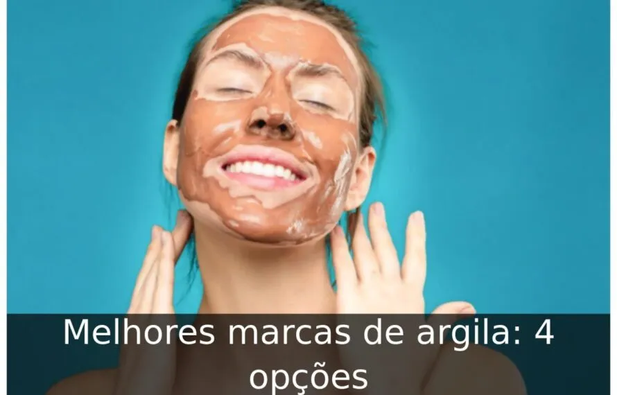 Melhores marcas de argila: 4 opções Melhores marcas de argila