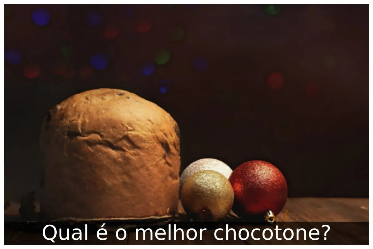 Qual é o melhor chocotone?